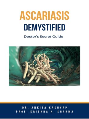 cover image of Ascariasis Demystified